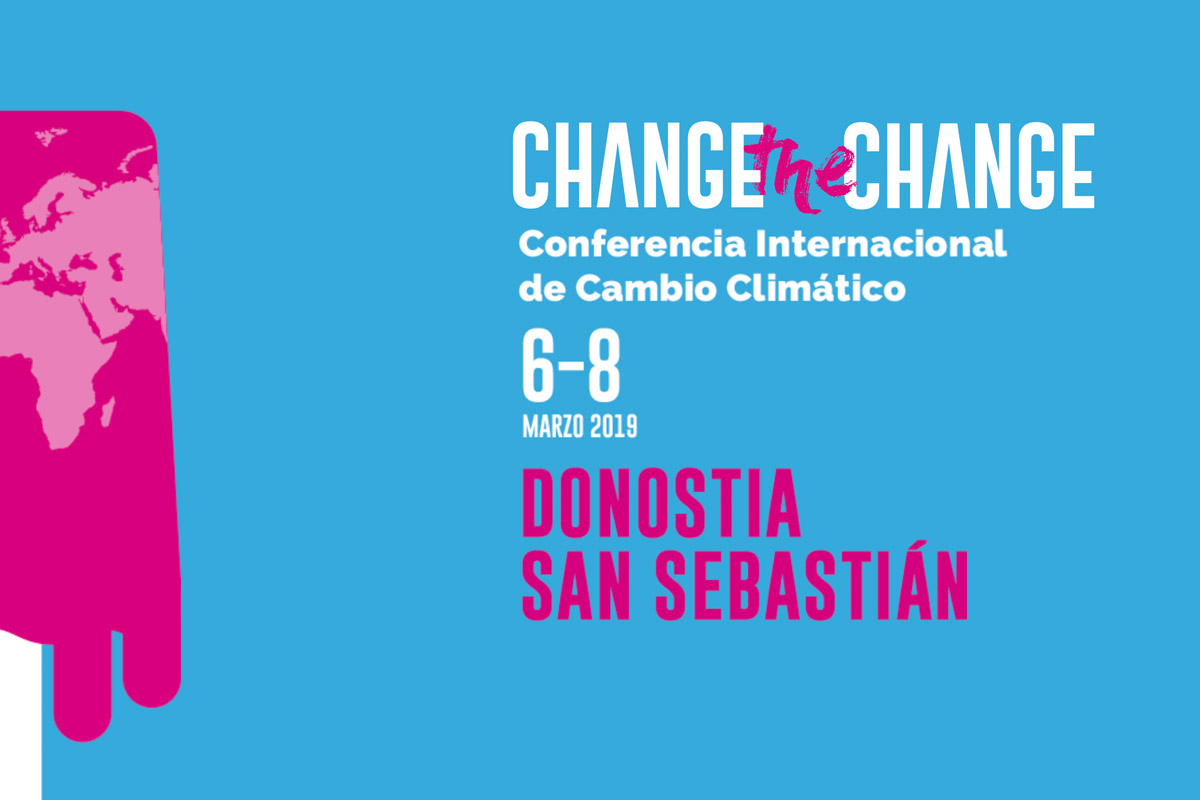 Change The Change, congreso sobre el cambio climático en Donostia-San Sebastián