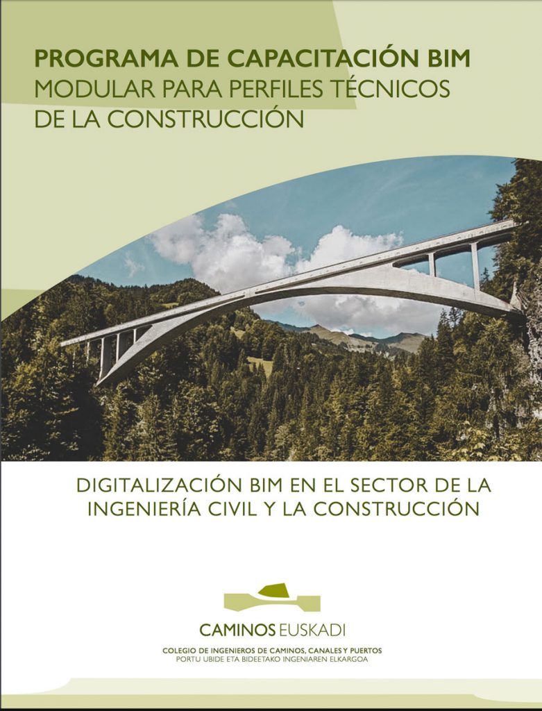 Curso Programa de capacitación BIM modular para perfiles técnicos de la construcción @ Colegio de Ingenieros de Caminos, Canales y Puertos de Euskadi